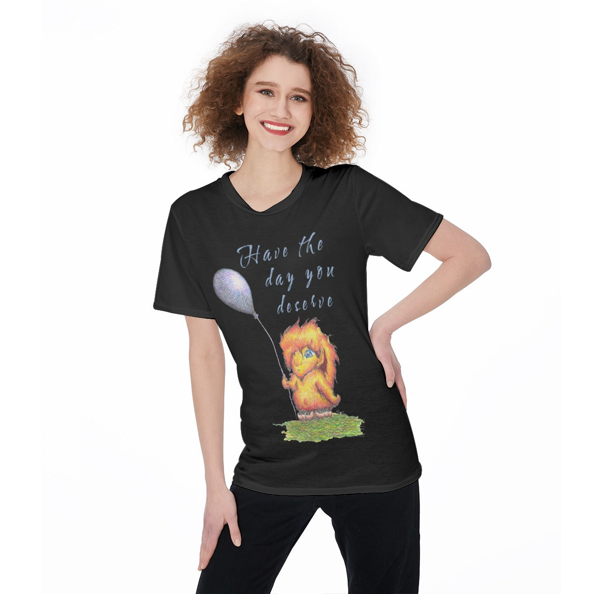 Have The Day You Deserve "b" O-Neck T-Shirt
